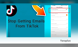 How to Stop Getting Emails from TikTok?