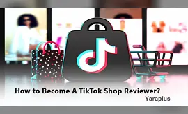 How to Become A TikTok Shop Reviewer