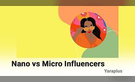 Nano vs Micro Influencers