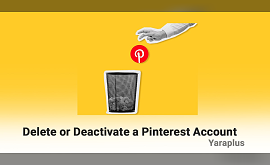 Delete or Deactivate a Pinterest Account